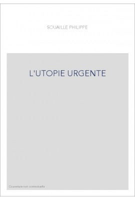 L'UTOPIE URGENTE