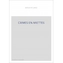 CRIMES EN MIETTES