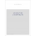 LE GOUT DE L'HOSPITALITE