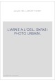 L'ARME A L'OEIL. SAFARI PHOTO URBAIN.