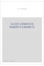 GUIDE GENEVOIS PARENTS-ENFANTS