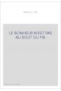 LE BONHEUR N'EST PAS AU BOUT DU PIB