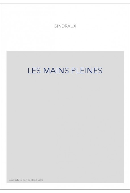LES MAINS PLEINES
