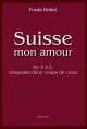 SUISSE MON AMOUR.