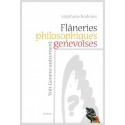 FLANERIES PHILOSOPHIQUES GENEVOISES