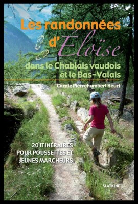 LES RANDONNEES D'ELOISE DANS LE CHABLAIS VAUDOIS ET LE BAS-VALAIS