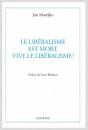LE LIBERALISME EST MORT, VIVE LE LIBERALISME