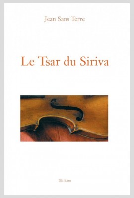 LE TSAR DU SIRIVA