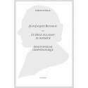 JEAN-JACQUES ROUSSEAU OU LE DEUIL ÉCLATANT DU BONHEUR.