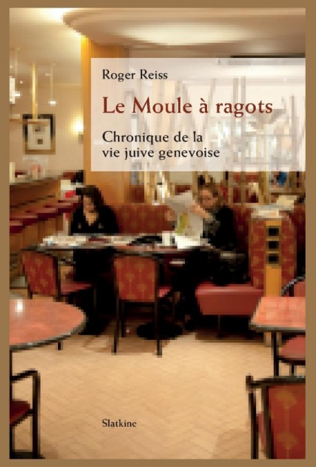 LE MOULE À RAGOTS