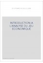 INTRODUCTION A L'ANALYSE DU JEU ECONOMIQUE