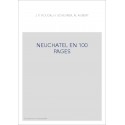 NEUCHATEL EN 100 PAGES