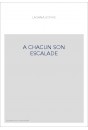 A CHACUN SON ESCALADE