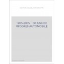 1905-2005. 100 ANS DE PROGRES AUTOMOBILE
