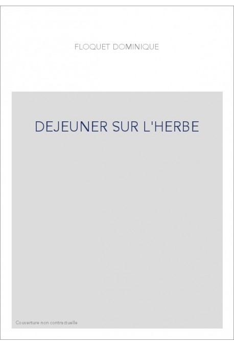 DEJEUNER SUR L'HERBE