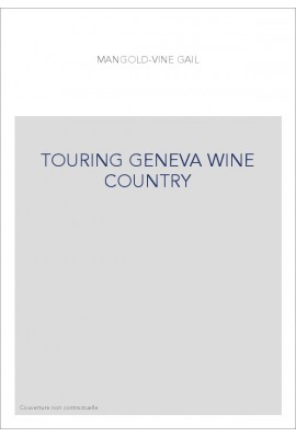 TOURING GENEVA WINE COUNTRY