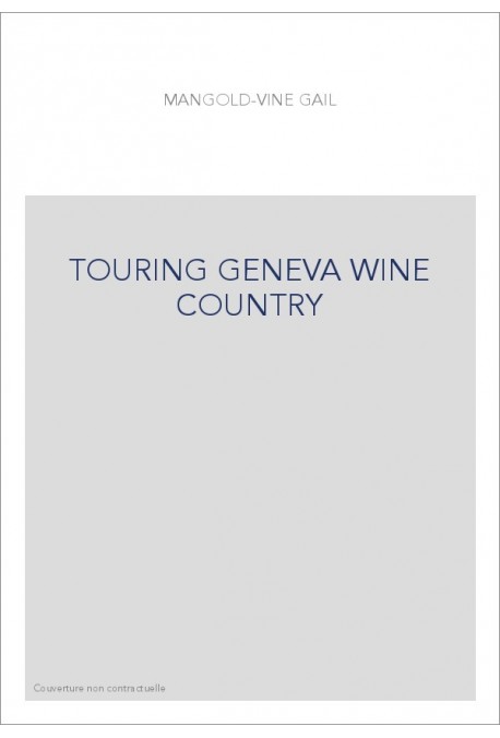 TOURING GENEVA WINE COUNTRY