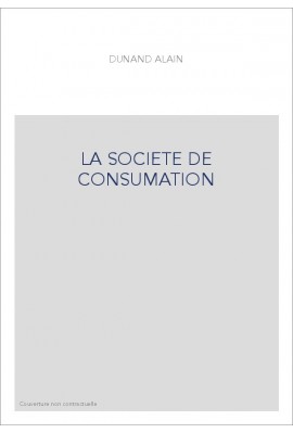 LA SOCIETE DE CONSUMATION