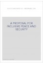 A PROPOSAL FOR INCLUSIVE PEACE AND SECURITY