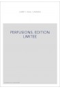 PERFUSIONS. EDITION LIMITEE