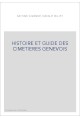 HISTOIRE ET GUIDE DES CIMETIERES GENEVOIS
