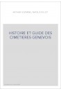 HISTOIRE ET GUIDE DES CIMETIERES GENEVOIS