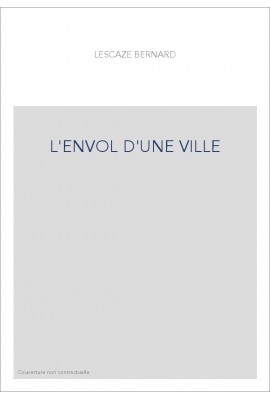 L'ENVOL D'UNE VILLE