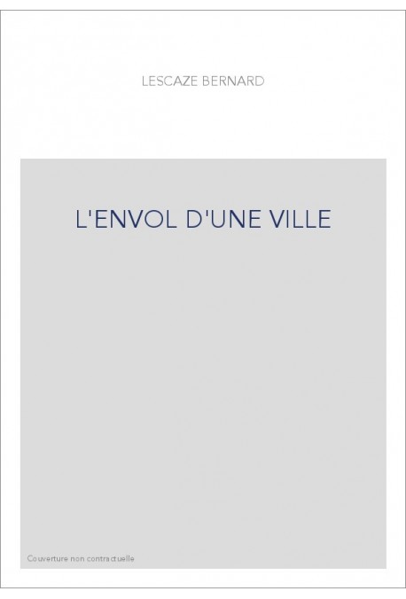 L'ENVOL D'UNE VILLE