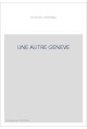 UNE AUTRE GENEVE