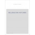 BELLEVUE EN HISTOIRES