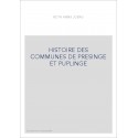 HISTOIRE DES COMMUNES DE PRESINGE ET PUPLINGE