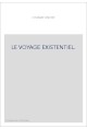 LE VOYAGE EXISTENTIEL.