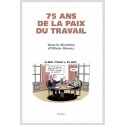 75 ANS DE LA PAIX DU TRAVAIL