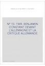 N° 10. 1989. BENJAMIN CONSTANT DEVANT L'ALLEMAGNE ET LA CRITIQUE ALLEMANDE