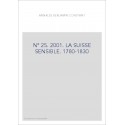 N° 25. 2001. LA SUISSE SENSIBLE. 1780-1830
