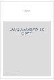 JACQUES GREVIN (1538-1570).