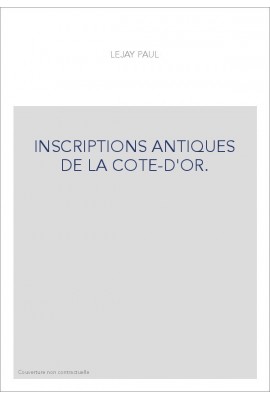 INSCRIPTIONS ANTIQUES DE LA COTE-D'OR.