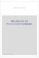 MELANGES DE PHILOLOGIE ROMANE.