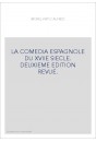 LA COMEDIA ESPAGNOLE DU XVIIE SIECLE.