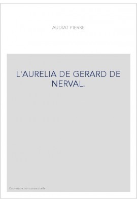 L'AURELIA DE GERARD DE NERVAL.