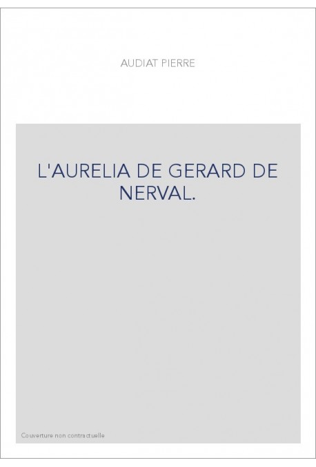 L'AURELIA DE GERARD DE NERVAL.