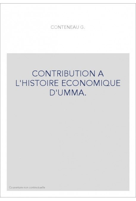 CONTRIBUTION A L'HISTOIRE ECONOMIQUE D'UMMA.