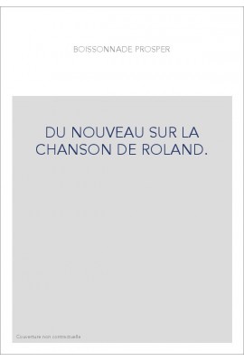 DU NOUVEAU SUR LA CHANSON DE ROLAND.