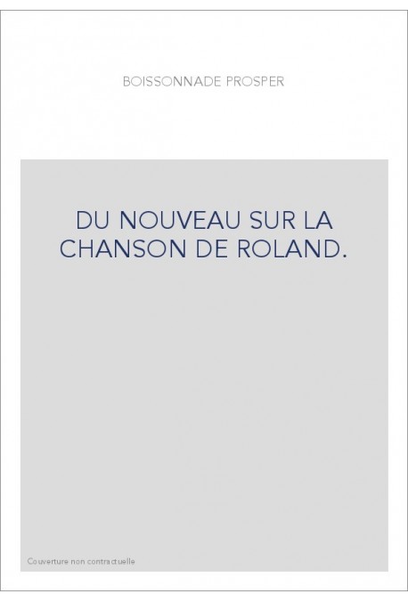 DU NOUVEAU SUR LA CHANSON DE ROLAND.
