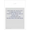 HISTOIRE DE LA VILLE ET DE LA COMMUNAUTE DE PONTIVY AU XVIIIE SIECLE