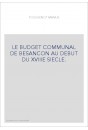 LE BUDGET COMMUNAL DE BESANCON AU DEBUT DU XVIIIE SIECLE.