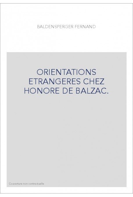 ORIENTATIONS ETRANGERES CHEZ HONORE DE BALZAC.