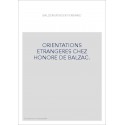 ORIENTATIONS ETRANGERES CHEZ HONORE DE BALZAC.