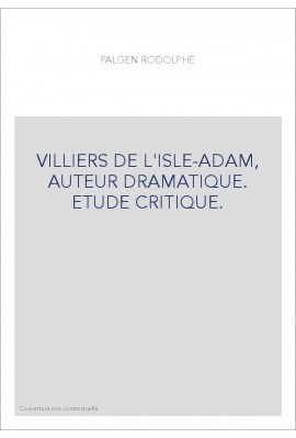 VILLIERS DE L'ISLE-ADAM, AUTEUR DRAMATIQUE.