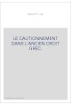 LE CAUTIONNEMENT DANS L'ANCIEN DROIT GREC.